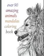 over 90 amazing animals mandalas coloring book