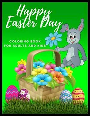 Happy Easter Day Coloring Book for Adults and Kids