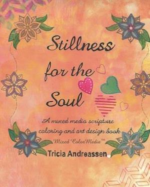 Stillness For The Soul