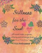 Stillness For The Soul