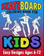 Skateboard Coloring Book For Kids Easy Designs Ages 6-12