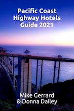 Pacific Coast Highway Hotels Guide 2021