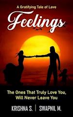 Feelings: The Ones That Truly Love You, Will Never Leave You 