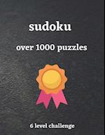 SUDOKU over 1000 puzzles 6 level challenge