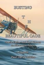 Busting the Beautiful Cage: Amelia Earhart and Fred Noonan on Nikumaroro Island 