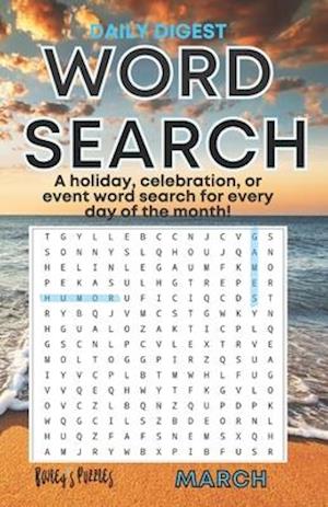 DAILY MARCH WORD SEARCH: a holiday, celebration, or event word search for every day of the month (digest size)!