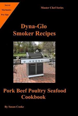 Dyna-Glo Smoker Recipes