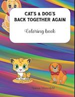 Cat's & Dog's Back Together Again Coloring Book