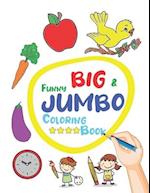 Funny Big & Jumbo Coloring Book