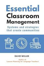 Essential Classroom Management: Systems and strategies that create communities 
