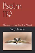 Psalm 119: Stirring a Love For The Word 