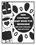 Baby Visual Stimulation - High Contrast Baby Book for Newborns - Shapes and Objects: Sensory Book for Newborns 0-6 Months