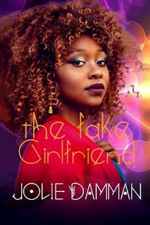 The Fake Girlfriend: A BWWM Interracial Romance