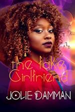 The Fake Girlfriend: A BWWM Interracial Romance 