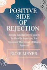 Positive Side of Rejection