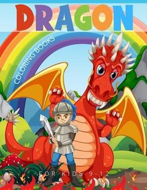 Dragon Coloring Books For Kids 9-12