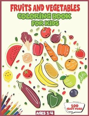 Fruits and Vegetables Coloring Book for Kids