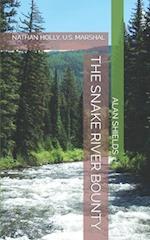 THE SNAKE RIVER BOUNTY: NATHAN HOLLY, U.S. MARSHAL 