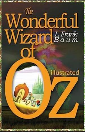 The Wonderful Wizard of OZ illustrated