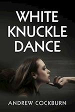 White Knuckle Dance 