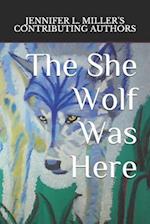 The She Wolf Was Here 