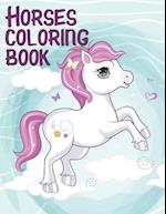 Horses Coloring Book: Wonderful World of Horses Coloring Fun For Kids 