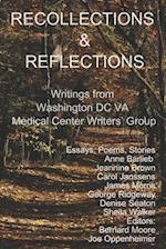 Recollections and Reflections: Writings from the Washington DC VA Medical Center Writer's Group 