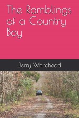 The Ramblings of a Country Boy