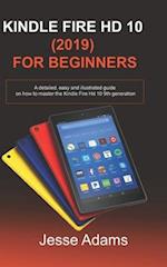 Kindle Fire HD 10 (2019) For Beginners