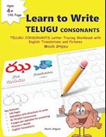 Learn to Write TELUGU CONSONANTS: Telugu Varnamala (consonants) Words | TELUGU CONSONANTS Letter Tracing Workbook with English Translations and Pictur