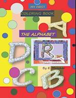 MY FIRST COLORING BOOK: THE ALPHABET 
