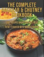 The Complete Aachaar & Chutney Cookbook