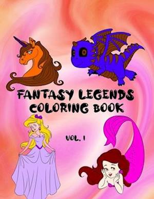 Fantasy Legends Coloring Book Vol. 1