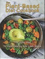 The Plant-Based Diet Cookbook