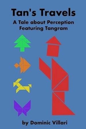 Tan's Travels: A Tale about Perception Featuring Tangram