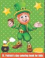 St. Patrick's Day Coloring Book for Kids: Happy Saint Patrick's Day Coloring Book for Kids | St Patrick's Day Gift Ideas for Girls and Boys 