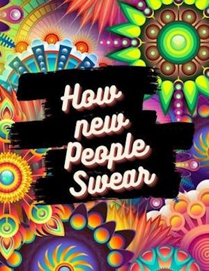 How new People Swear: Swear word Coloring Book