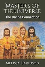 Master's Of The Universe: The Divine Connection 