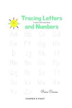Tracing letters and numbers - a colour and trace book!: Learning letters and numbers one by one! 