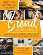 The Bread Machine Cookbook