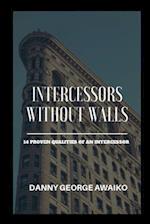 Intercessors Without Walls