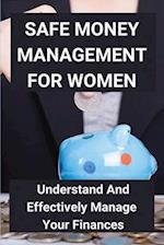 Safe Money Management For Women