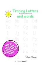 Trace letters and words - a tracing and colouring book!: Learning letters one by one with tracing words and colouring pictures! 