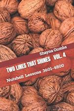 Two Lines That Shines Volume 4: Nutshell Lessons 3601-4800 