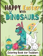 Happy Easter With Dinosaurs Coloring Book For Toddlers