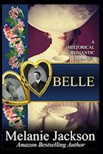 Belle: A Historical Romantic Comedy 