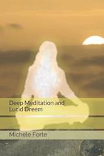 Deep Meditation and Lucid Dreem