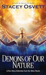 Demons of Our Nature: A Five Story Collection from the Other Realm 