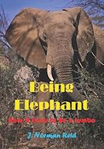 Being Elephant