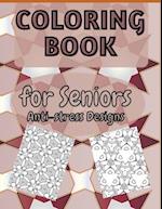 COLORING BOOK for Seniors Anti-stress Designs